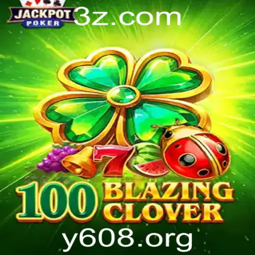 Descobrindo 100BlazingClover: Um Guia Completo para Iniciantes
